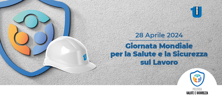 Giornata Mondiale per la Salute e Sicurezza sul Lavoro